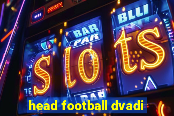 head football dvadi